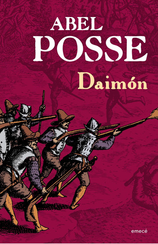Daimon De Abel Posse - Emecé