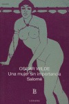 Una Mujer Sin Importancia Salome - Wilde,oscar