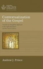 Contextualization Of The Gospel - Andrew James Prince