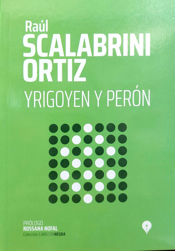 Yrigoyen Y Perón Scalabrini Ortiz Punto De Encuentro Nuevo* 