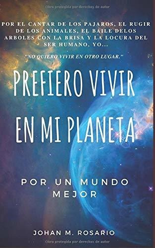 Libro Prefiero Vivir En Mi Planeta: Por Un Mundo Mejor  Lcm7