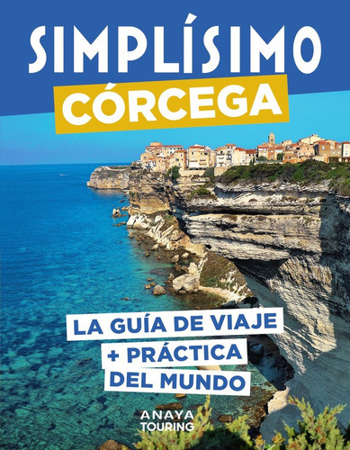 Córcega, de Hachette Tourisme. Editorial Anaya Touring, tapa blanda en español