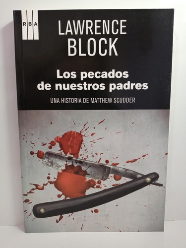 Los Pecados De Nuestros Padres - L . Block - Serie Negra Rba