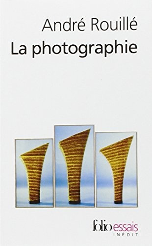 La Photographie - Andre Rouille