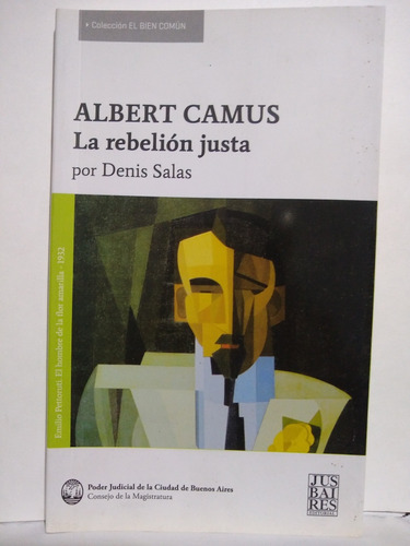 Albert Camus La Rebelión Justa Por Denis Salas Jusbaires