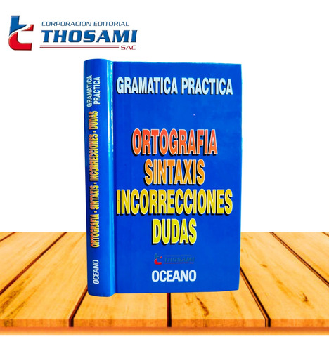 Ortografía Sintaxis - Incorreciones Dudas