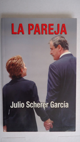 La Pareja - Julio Scherer García