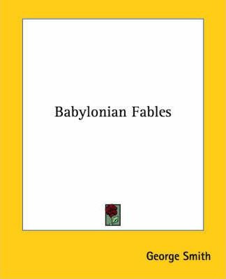 Libro Babylonian Fables - Professor George Smith