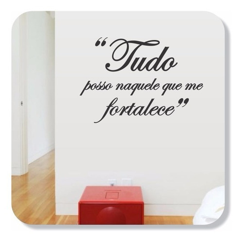 Adesivo Parede Frase Tudo Posso Naquele Que Me Fortalece