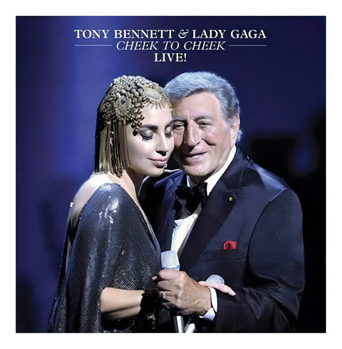 Tony Bennett e Lady Gaga — Cheek To Cheek Live — produzido pela Universal Music