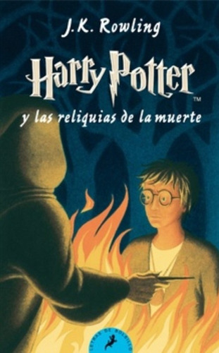 Harry Potter 7: Las Reliquias De La Muerte / Ed. De Bolsillo