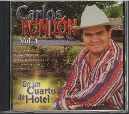 Cd - Carlos Rondon Vol. 1 / En Un Cuarto De Hotel