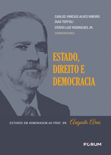 Estado, Direito e Democracia, de Vinícius Alves Ribeiro, Carlos. Editorial Editora Fórum Ltda, capa mole em português, 2021