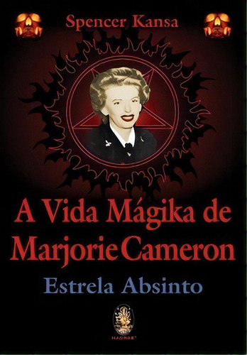 A Vida Mágika De Marjorie Cameron: A Vida Mágika De Marjorie Cameron, De Kansa Spencer., Vol. Não Aplica. Madras Editora, Capa Mole Em Português