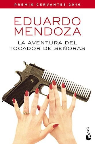 Libro La Aventura Del Tocador De Se¤oras De Eduardo Mendoza 