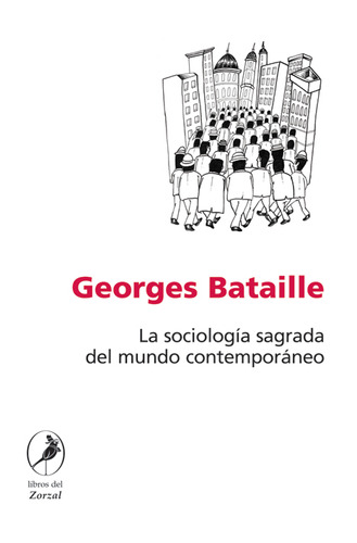 Sociologia Sagrada Del Mundo Contemporaneo, La - Georges Bat