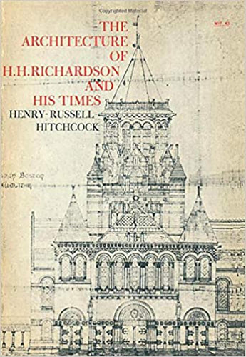 Libro: The Architecture Of H. H. Richardson And His Times