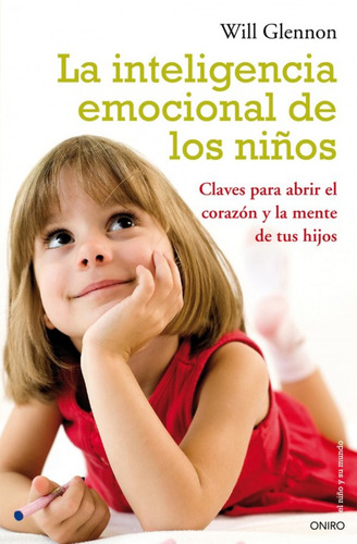 Libro La Inteligencia Emocional De Los Niños De Will Glennon