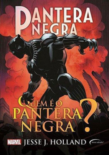 Pantera Negra: Quem É O Pantera Negra?, De Holland, Jesse J.. Editora Novo Século, Capa Mole, Edição 1ª Edição - 2019 Em Português