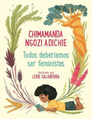 Todos Deberíamos Ser Feministas - Adichie, Chimamanda Ngozi