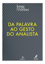 Libro Da Palavra Ao Gesto Do Analista Manole De Forbes Jorg