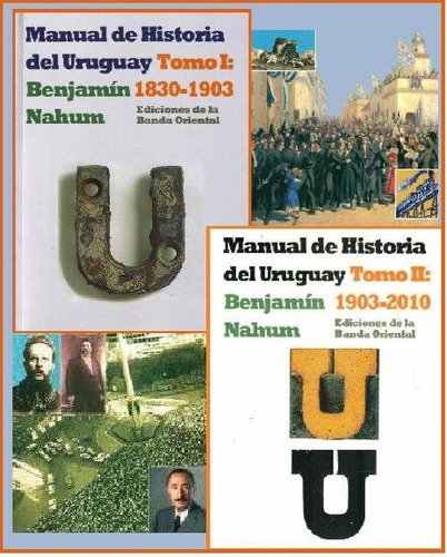 Historia Del Uruguay Obra Completa - Benjamín Nahum- 2 Tomos