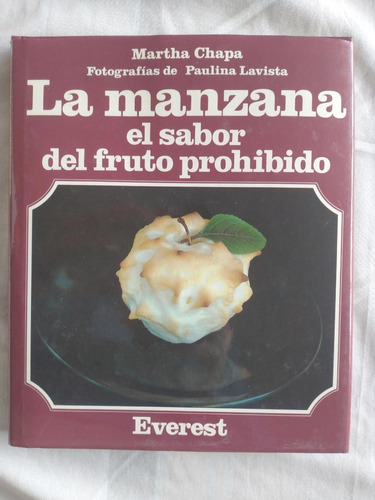 La Manzana El Sabor Del Fruto Prohibido - Martha Chapa