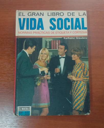 El Gran Libro De La Vida Social Karlheinz Graudenz El Mueble