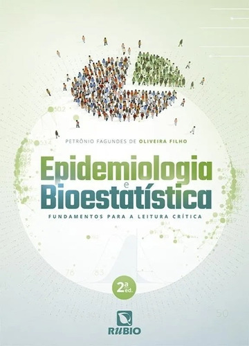 Epidemiologia E Bioestatística - Fundamentos Para A Leitura