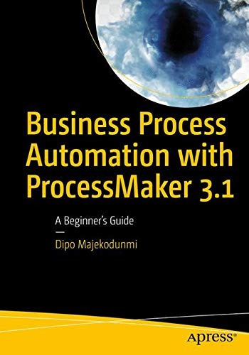 Business Process Automation With Processmaker 31 A Beginnerr