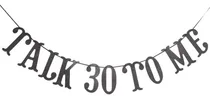 Comprar Banner 30 Cumpleaño Talk Thirty To Me Dirty Thirsty Negro