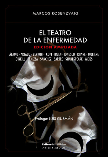 El Teatro De La Enfermedad - Edicion Ampliada - Rosenzvaig