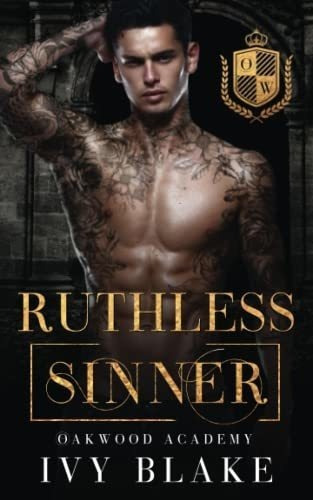 Ruthless Sinner A Dark College Bully Romance Blake