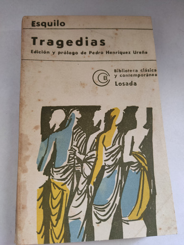 Tragedias Esquilo Prólogo Henríquez Ureña Ed Losada