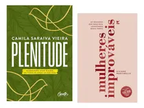 Comprar Kit Livros Plenitude: 40 Dias Para Você Ir Além Em Todas As Áreas Da Sua Vida E Mulheres Improváveis : ...