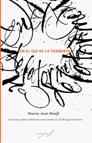 Libro: En El Ojo De La Tormenta: Un Ensayo Sobre Desórdenes