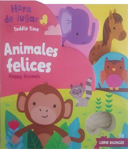 Animales Felices. Happy Animalsedición Bilingüe Varios Autores, De Vários Autores. Sin Fronteras Grupo Editorial, Tapa Blanda En Español, 2019