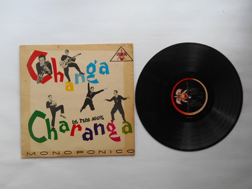 Lp Vinilo Los Teen Agers Changa Charanga Monofonico 