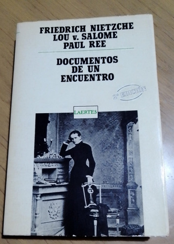 Documentos De Un Encuentro Nietzche, Lou V. Salomé, Paul Rée