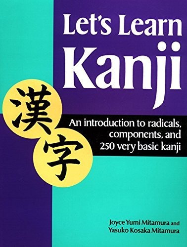 Book : Lets Learn Kanji An Introduction To Radicals,...