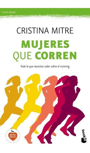 Libro Mujeres Que Corren - Mitre. Cristine