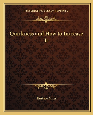 Libro Quickness And How To Increase It - Miles, Eustace