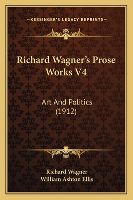 Libro Richard Wagner's Prose Works V4: Art And Politics (...
