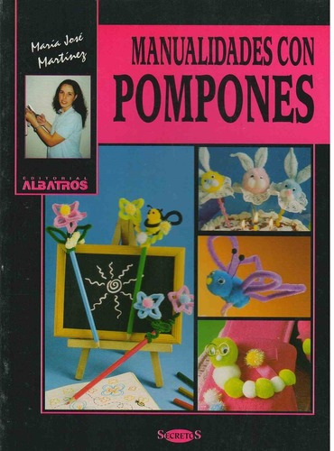 Manualidades Con Pompones, de Martínez, María José. Editorial Albatros en español