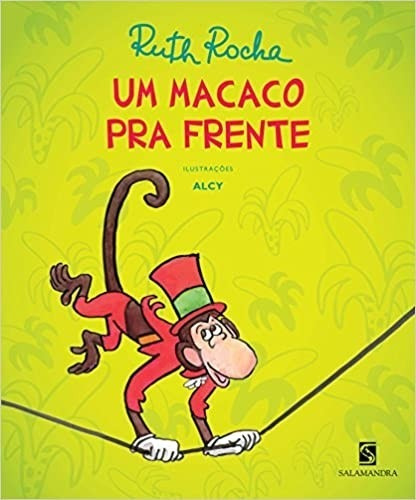 Macaco Pra Frente, Um - Col. Vou Te Contar