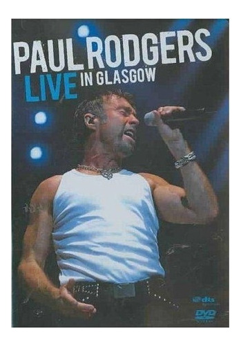 Paul Rodgers Live In Glasgow Dvd Import.new Cerrado En Sto 