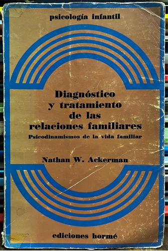 Diagnostico Y Tratamiento De Las Relaciones Familiares