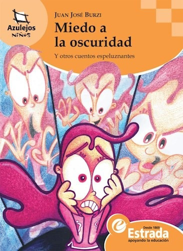 Miedo A La Oscuridad (2/ed.) - Azulejos Naranja