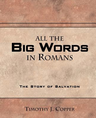 Libro All The Big Words In Romans - Copper, Timothy