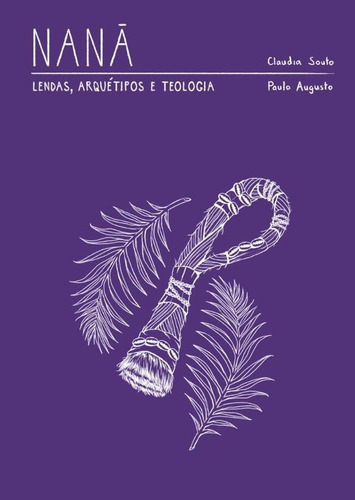 Nanã - Lendas, Arquétipo E Teologia